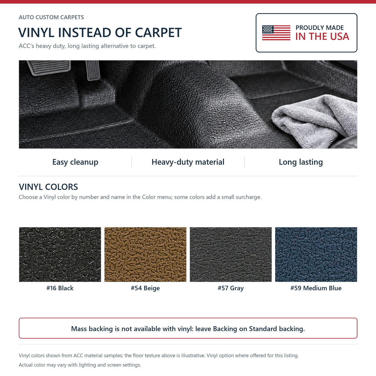 ACC vinyl flooring option instead of carpet: heavy duty, long lasting, easy cleanup, with the 4 vinyl colors shown from ACC material samples; mass backing is not available with vinyl - Proudly Made in the USA